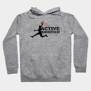 Active Shooter Basketball Hoodie